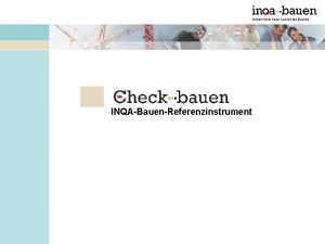 INQABauenReferenzinstrument 2 Eine nationale Initiative aller Beteiligten in