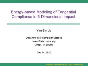 Energybased Modeling of Tangential Compliance in 3 Dimensional