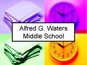 Alfred G Waters Middle School Core Classes are