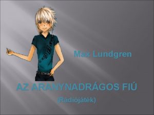 Max Lundgren AZ ARANYNADRGOS FI Rdijtk Max Lundgren
