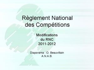 Rglement National des Comptitions Modifications du RNC 2011