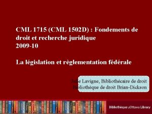 CML 1715 CML 1502 D Fondements de droit