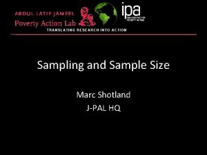 TRANSLATING RESEARCH INTO ACTION Sampling and Sample Size