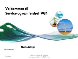 Velkommen til Service og samferdsel VG 1 Numedal