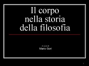 Il corpo nella storia della filosofia A cura