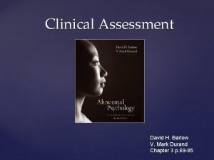 Clinical Assessment David H Barlow V Mark Durand