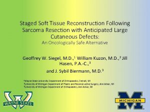 Staged Soft Tissue Reconstruction Following Sarcoma Resection with