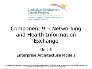 Component 9 Networking and Health Information Exchange Unit