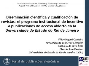 Fourth International PKP Scholarly Publishing Conference August 19