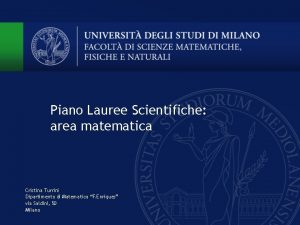 Piano Lauree Scientifiche area matematica Cristina Turrini Dipartimento