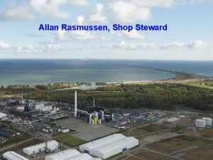 Allan Rasmussen Shop Steward Kommunekemi as From the