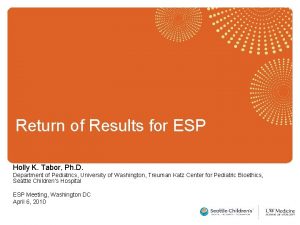 Return of Results for ESP Holly K Tabor