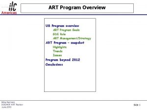 ART Program Overview Americas US Program overview ART