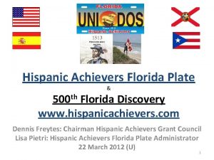 Hispanic Achievers Florida Plate 500 th Florida Discovery