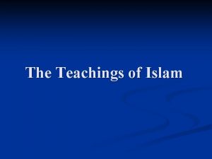 The Teachings of Islam Background on Islam n