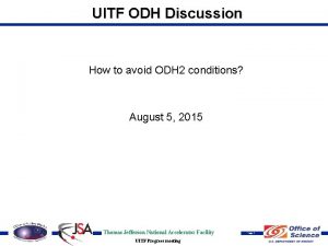 UITF ODH Discussion How to avoid ODH 2