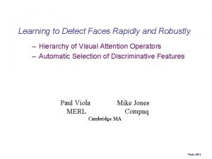 Learning to Detect Faces Rapidly and Robustly Hierarchy