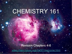 CHEMISTRY 161 Revision Chapters 4 6 www chem