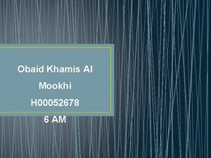 Obaid Khamis Al Mookhi H 00052678 6 AM