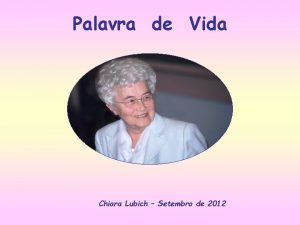 Palavra de Vida Chiara Lubich Setembro de 2012