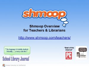 Shmoop Overview for Teachers Librarians http www shmoop