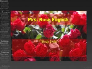 Mrs Rose English Study Skills Preparing to Study