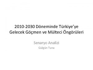 2010 2030 Dneminde Trkiyeye Gelecek Gmen ve Mlteci