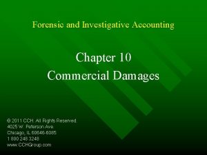 Forensic and Investigative Accounting Chapter 10 Commercial Damages