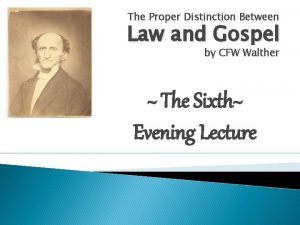 The Proper Distinction Between Law and Gospel by