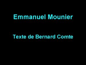 Emmanuel Mounier Texte de Bernard Comte Histoire dhomme
