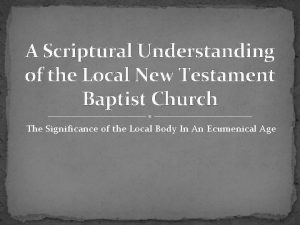 A Scriptural Understanding of the Local New Testament