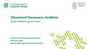 Chartered Insurance Institute Trust in the Insurance sector