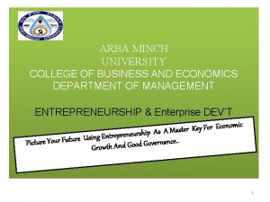 ARBA MINCH UNIVERSITY COLLEGE OF BUSINESS AND ECONOMICS