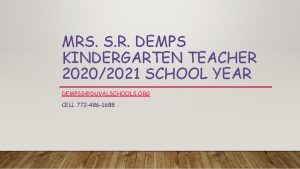 MRS S R DEMPS KINDERGARTEN TEACHER 20202021 SCHOOL