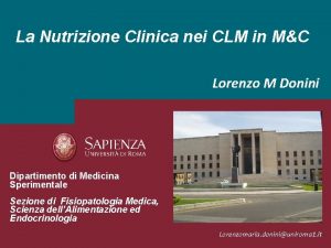 La Nutrizione Clinica nei CLM in MC Lorenzo