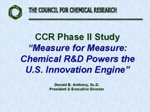 CCR Phase II Study Measure for Measure Chemical