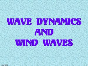 Wave Dynamics And Wind Waves 1162022 1 Surfing