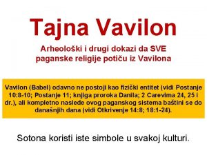 Tajna Vavilon Arheoloki i drugi dokazi da SVE