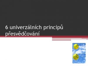 6 univerzlnch princip pesvdovn 6 univerzlnch princip pesvdovn