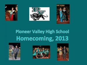 Pioneer Valley High School Homecoming 2013 Pioneer Valley