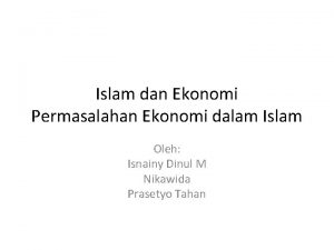 Islam dan Ekonomi Permasalahan Ekonomi dalam Islam Oleh