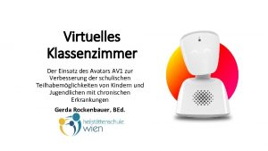 Virtuelles Klassenzimmer Der Einsatz des Avatars AV 1