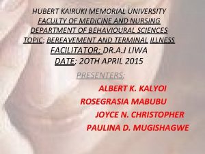 HUBERT KAIRUKI MEMORIAL UNIVERSITY FACULTY OF MEDICINE AND