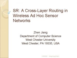 SR A CrossLayer Routing in Wireless Ad Hoc