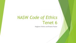 NASW Code of Ethics Tenet 6 Meghann Hinkle