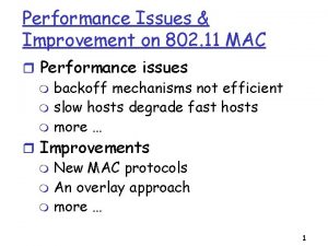 Performance Issues Improvement on 802 11 MAC Performance