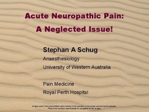 Acute Neuropathic Pain A Neglected Issue Stephan A