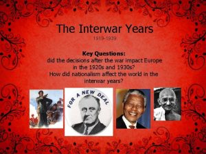 The Interwar Years 1919 1939 Key Questions did