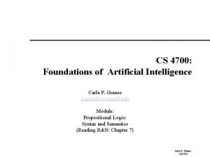 CS 4700 Foundations of Artificial Intelligence Carla P