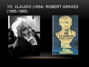 YO CLAUDIO 1934 ROBERT GRAVES 1895 1985 Claudio